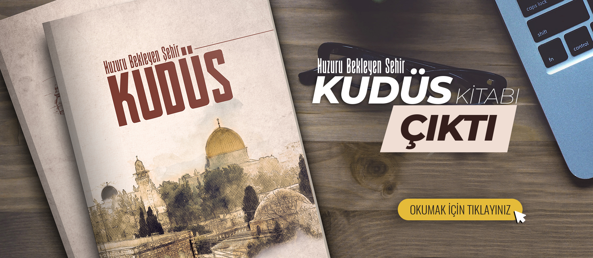 Huzuru Bekleyen Şehir Kudüs 